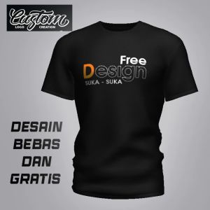 Baju Kaos Sablon Custom Desain Suka Suka Bahan 100% Cotton Combed 30s