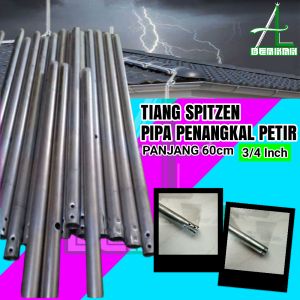 Tiang Penangkal Anti Petir Untuk Rumah Tiang Pipa Tombak Spitzen 3/4 Inch TB 60cm