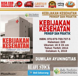 KEBIJAKAN KESEHATAN PRINSIP DAN PRAKTIK - DUMILAH AYUNINGTIAS