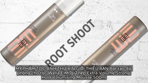 Bọt tạo độ phồng cho tóc Wella EIMI giữ nếp Extra Volume Strong Hold Volumising Mousse 500ml
