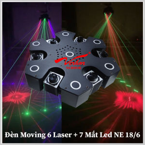 Đèn Moving 6 Laser + 7 Mắt Led NE 18/6