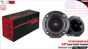 ของแท้ เสียงดังจัดจ้าน!! ทวิตเตอร์ DS18 รุ่น PRO-TWX2 ทวิตเตอร์ Super Bullet ขนาด 3.8นิ้ว เสียงแหลมจัดจ้าน 240 วัตต์ Super Bullet Tweeter ใช้กับงานโชว์พลังเสียงแนว SQ SPL(ราคาต่อคู่)