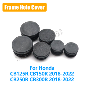 For Honda CB125R CB150R CB250R CB300R 2018-2022 Motorcycle Frame Hole Cover Caps Decorative Accessories Plastic Cap Plugs