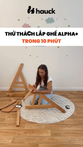 Hauck Alpha+ Ghế Ăn Dặm Bằng Gỗ Thiết Kế Công Thái Học Cho Bé