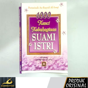 Buku - 1000 Kunci Kebahagiaan Suami Istri - Butsainah As-Sayyid al-Iraqi - Penerbit Pustaka Setia - Mimbookstore