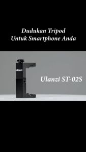 ULANZI ST-02S IRON MAN Smartphone Phone Holder HP Vlog Tripod Mount