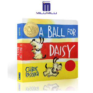 A Ball for Daisy: (Caldecott Medal Winner) Board book – Picture Book by Chris Raschka Original English books