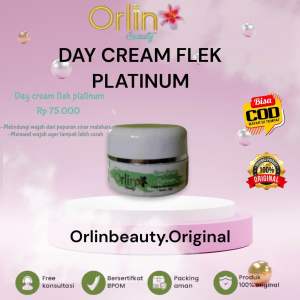Day Cream Flek Platinum Orlin Beautyskincare/obat flek