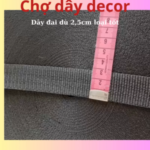 10m Dây dù dẹt làm quai túi balo bản 2.5cm 3cm 3.8cm dày 1mm dây dù siêu chắc dây đai dù MÀU ĐEN