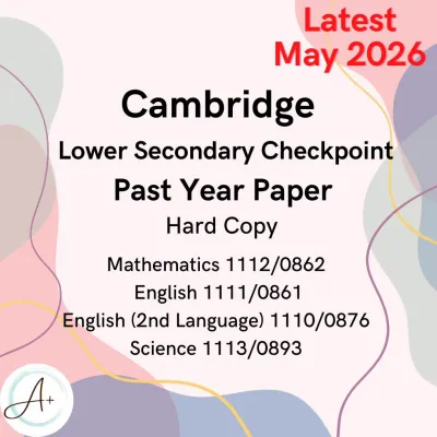 Cambridge Lower Secondary Checkpoint Past Year Paper + Answer | Hardcopy | Year 9 Checkpoint May 2026 | Math Science English Y9