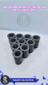 PAKET ISI 10 PCS Socket Drat Dalam AW 3/4" Trilliun / SDD Sambungan Pipa PVC 3/4" / Faucet Socket AW 3/4 inch Trilliun PAKET 10 PCS