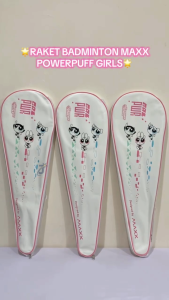 Maxx Raket Badminton Power Puff Girl Pink Green Blue Limited Edition