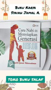 Cara Nabi Menyiapkan Generasi: Panduan Islamic Parenting & Pendidikan Anak Dalam Islam