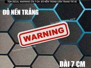 [ 1 MIẾNG ] TEM WARNING ĐỎ NỀN TRẮNG DÀI 7 CM DÁN TRANG TRÍ XE