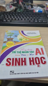 Sách - Ứng dụng trí tuệ nhân tạo AI trong dạy và học môn Sinh học (dành cho giáo viên và học sinh) - HA
