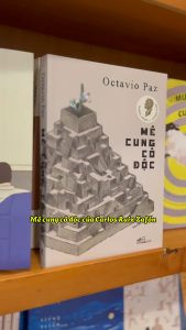 Sách - Mê cung cô độc (Octavio Paz) (Nhã Nam)