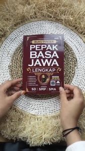 Buku Bahasa Jawa Lengkap: Panduan Belajar Bahasa Jawa untuk SD, SMP, & SMA