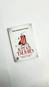 Buku Kitab Tauhid Darul Haq - Syeikh Muhammad At-Thamimi Panduan Lengkap Memahami Tauhid dalam Islam