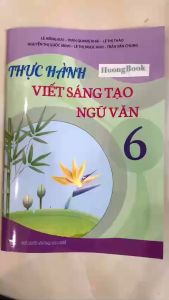 Sách - Thực hành viết sáng tạo Ngữ Văn 6 (KP)