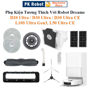 Phụ Kiện Tương Thích Với Robot Dreame D20 Ultra / D30 Ultra / D30 Ultra CE / L10S Ultra Gen 3 / L50 Ultra CE/