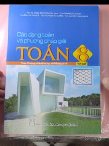 Sách - Các dạng Toán và phương pháp giải Toán 8 - Theo CT Giáo dục phổ thông 2018- NXB Giáo dục