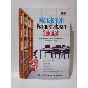Buku Ilmu Perpustakaan  Manajemen Perpustakaan Sekolah by. Drs. Hartono SS M. Hum