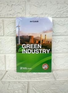 GREEN INDUSTRY Arif Zulkifli SALEMBA EMPAT AJ-EMI Fakultas Ekonomi dan Bisnis