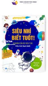 Sách thiếu nhi - Siêu nhí biết tuốt - Tuấn Việt Book