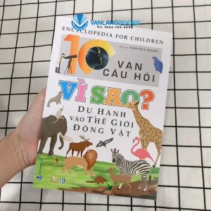 Sách - 10 Vạn Câu Hỏi Vì Sao - Du Hành Vào Thế Giới Động Vật-Vanlangbooks