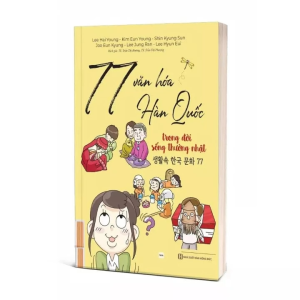 77 Văn Hóa Hàn Quốc Trong Đời Sống Thường Nhật