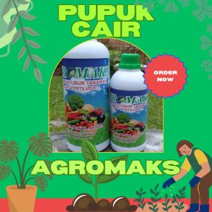 AGROMAKS - pupuk organik cair dengan berbagai macam manfaat untuk tanaman