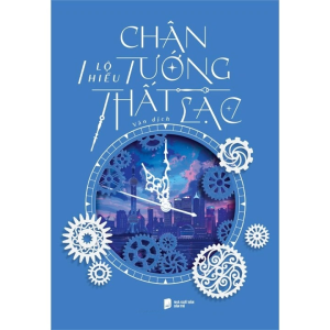 Chân Tướng Thất Lạc (Tác giả: Lộ Hiểu)