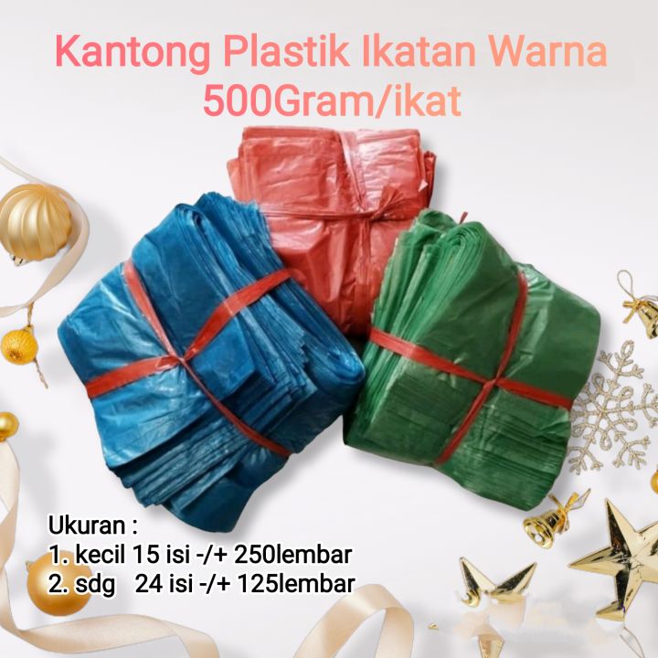 Kantong Plastik warna ikatan los -/+ 500gram