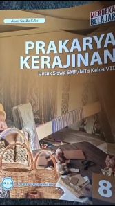 Buku Paket Prakarya Kerajinan Kelas 8 SMP Kurikulum Merdeka GOS