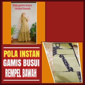 Pola Instan Gamis Nuraini Busui Rempel Bawah Dewasa
