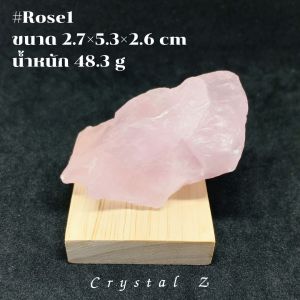 โรสควอตซ์ Rose quartz หินดิบ สีชมพู อัญมณีสีชมพู ไม่ได้แถมฐานไม้