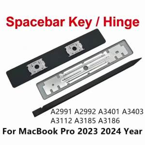 Replacement Spacebar Keycap & Hinges For MacBook Pro 14" 16" A2991 A2992 A3401 A3403 A3112 A3185 A3186 2023-2024 Year