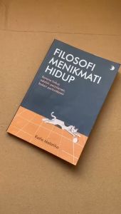 Buku Motivasi Filosofi Menikmati Hidup - Katla Malatika