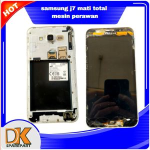 Samsung j7 mati total mesin perawan