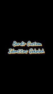 Bordir Identitas Sekolah & Bordir Lengan Satuan