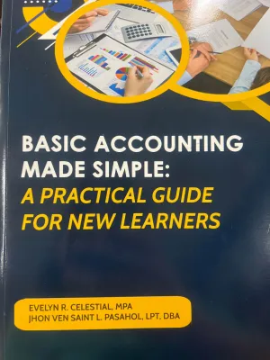 Basic Accounting Made Simple : A Practical guide for new learners l College l 2026 l Pasahol