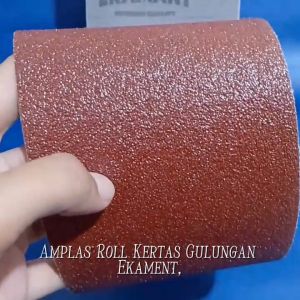 Amplas Rol Rollan Kertas Amplas Gulungan EKAMENT Per Meter Amplas Rol EKAMEN