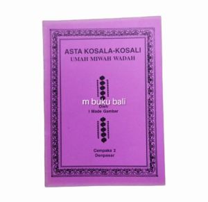 Buku Buku  Asta Kosala Kosali Umah miwah Wadah Asta Bumi