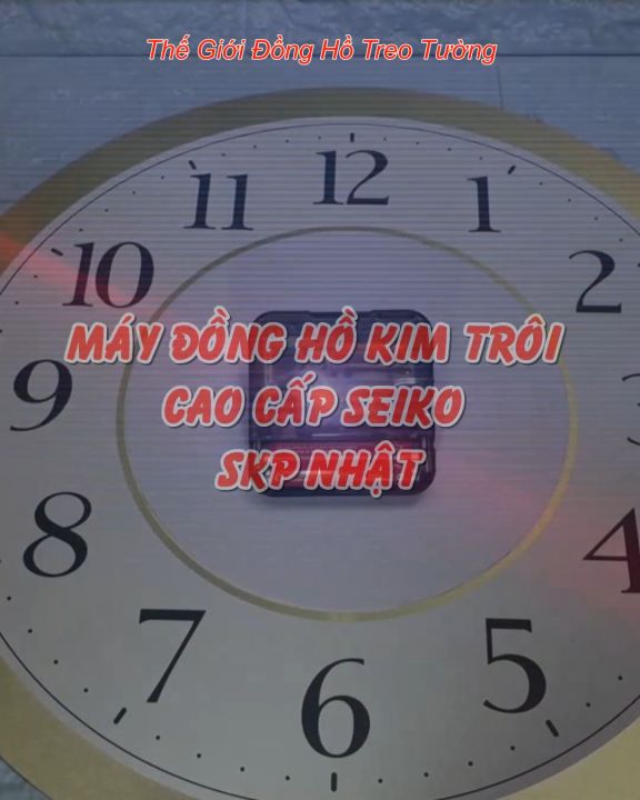 Máy Đồng Hồ Treo Tường KIM TRÔI CHÍNH HÃNG SKP (Seiko) NHẬT BẢN – Bộ KIM DẠ QUANG – Bảo Hành 3 Năm – Tặng Pin Maxell