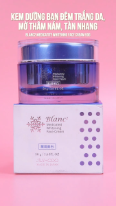 Kem dưỡng ban đêm trắng da mờ thâm nám tàn nhang - Blanc2 Medicated Whitening Face Cream 50g