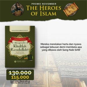 Buku Biografi Khalifah Rasulullah ABU BAKAR UMAR BIN KHATTAB USTMAN ALI BIN ABI THALIB