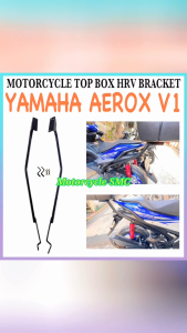 Motorcycle Yamaha Aerox V1 HRV Box Bracket Heavy Duty For Yamaha Aerox V1 Top Box Bracket Made in Thailand