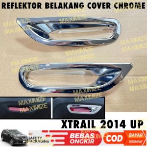 Cover Reflektor Bumper Belakang All New Xtrail 2014 Up chrome