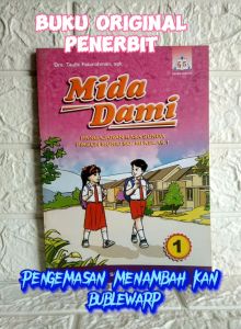 SD MI Kelas I Buku Bahasa Sunda MIDA DAMI SD Kelas 1 KURIKULUM 2013 REVISI 2017 Drs. Taufik Faturrohman spk GEGER SUNTEN AJ-PNDK-SD