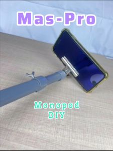 Mas-Pro Monopod/ Projek DIY/Selfie Stick DIY